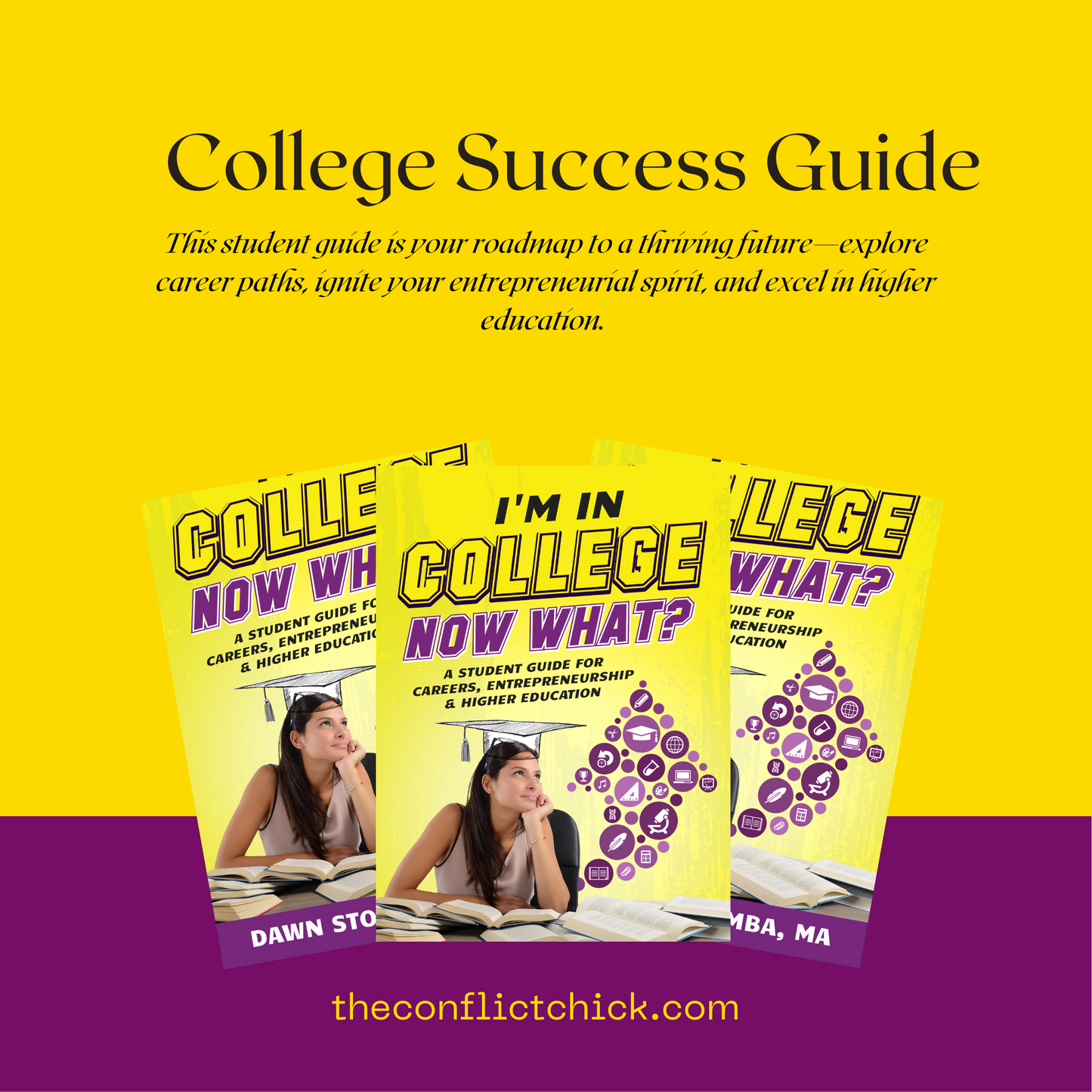 I'm In College Now What? - A Student Guide for  Careers, Entrepreneurship, and Higher Education
